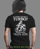 So your car has a turbo, czarna męska koszulka, koszulka dla motocyklisty, koszulki na motocykl, koszulka na motocykl, męska koszulka na motocykl na prezent dla miłośnika motocykli.webp