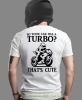 So your car has a turbo, biała męska koszulka, koszulka dla motocyklisty, koszulki na motocykl, koszulka na motocykl, męska koszulka na motocykl na prezent dla miłośni.webp