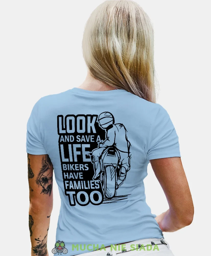 Look and save a life, jasnoniebieska damska koszulka, koszulka motocyklowa, dla motocyklistki, koszulka na motocykl, dla miłośniczki motocykli, mucha nie siada.webp