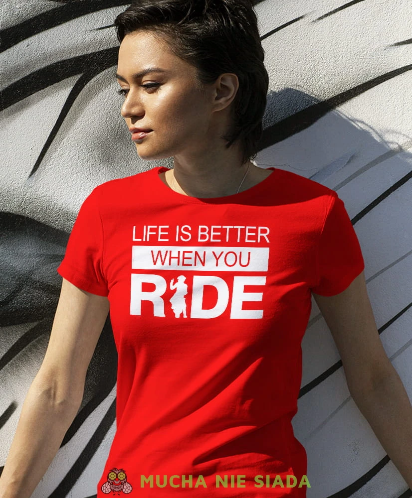 Life is better when you ride, czerwona damska koszulka, koszulka motocyklowa, dla motocyklistki, koszulka na motocykl, dla miłośniczki motocykli, mucha nie siada.jpg