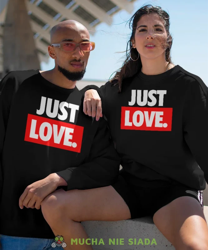 Just Love, czarne bluzy dla par, dla chłopaka, dla dziewczyny, dla zakochanych, dla par, bluzy na  walentynki,dla męża, dla żony, bluzy dla par, mucha nie siada, mns.webp