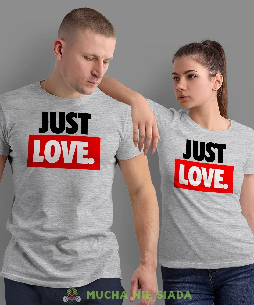 Just Love, szare koszulki dla par, dla męża, dla żony, dla chłopaka, dla dziewczyny, dla zakochanych, dla par, walentynki, fajne koszulki, t-shirty dla par, mucha nie siada, mns.webp