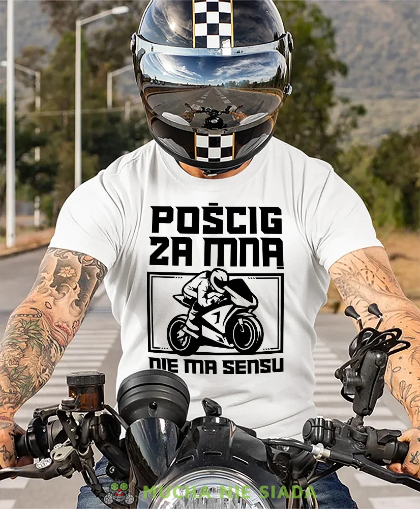 Pościg za mną nie ma sensu, biała męska koszulka, koszulka dla motocyklisty, koszulki na motocykl, koszulka na motocykl, męska koszulka na motocykl na prezent dla miło.webp