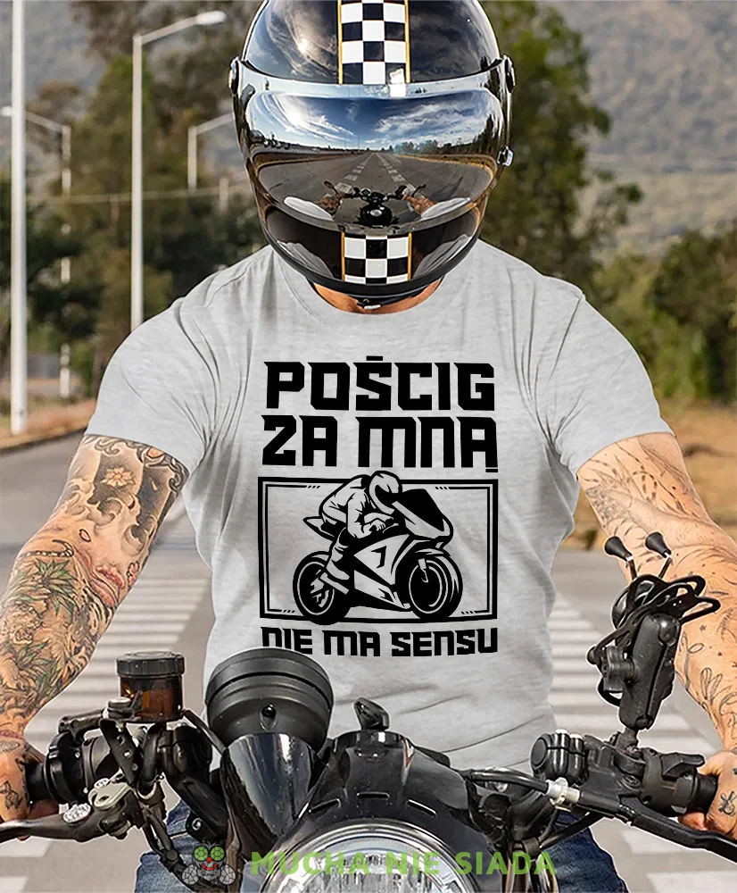 Pościg za mną nie ma sensu, szara męska koszulka, koszulka dla motocyklisty, koszulki na motocykl, koszulka na motocykl, męska koszulka na motocykl na prezent dla miło.webp