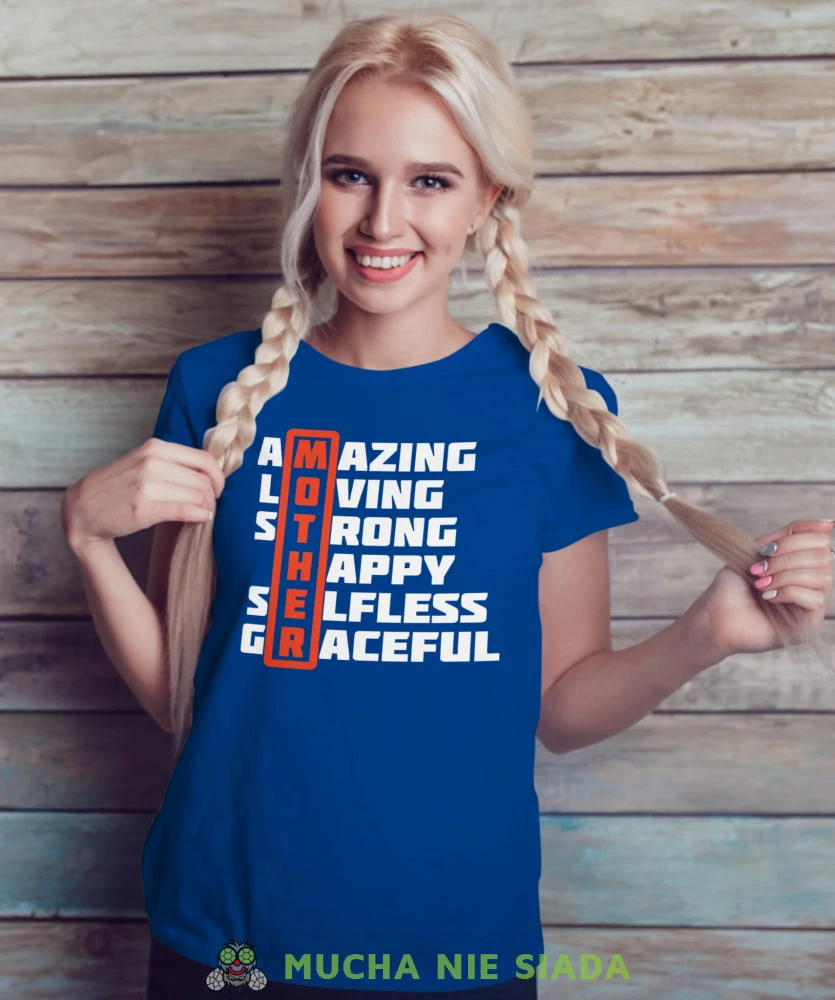 AMAZING LOVING STRONG HAPPY SELFLESS GRACEFULL