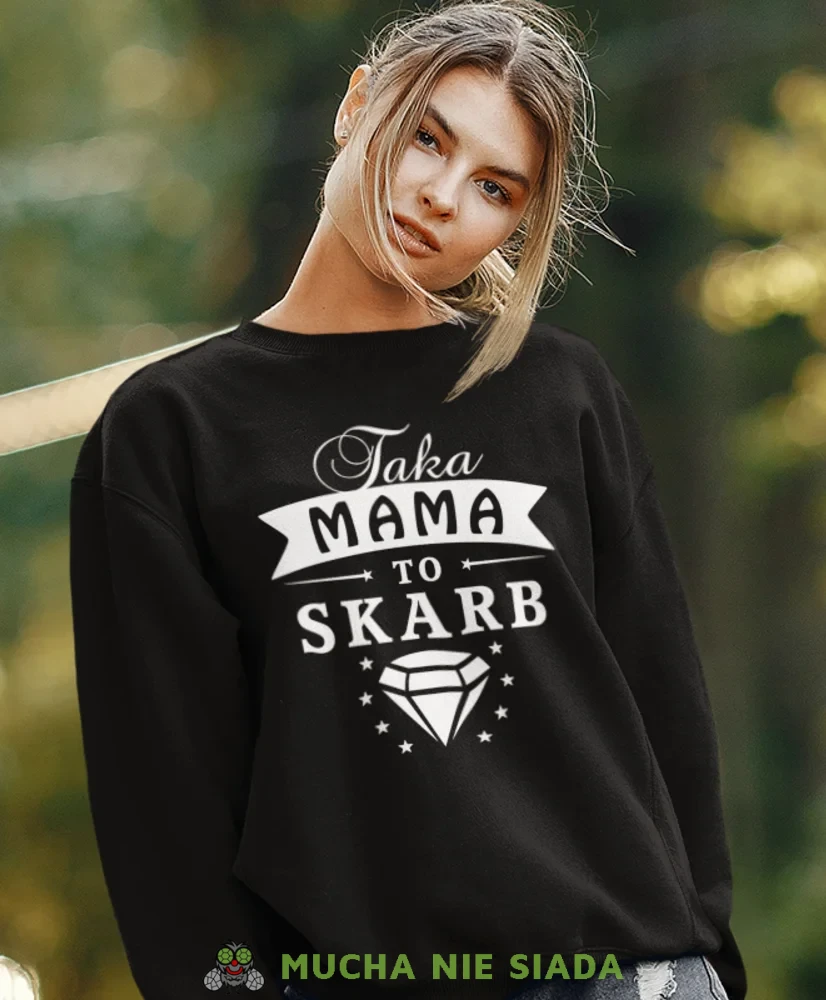 Bluza dla mamy - Taka mama to skarb