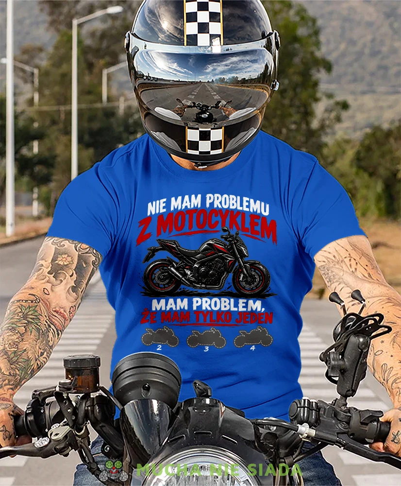 Niebieska koszulka motocyklowa Nie Mam Problemu z Motocyklem, śmieszna koszulka moto dla motocyklisty