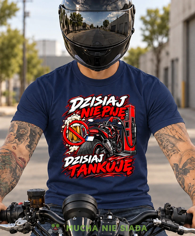 Granatowa koszulka motocyklowa Dzisiaj Nie Piję Dzisiaj Tankuję, odzież motocyklowa Mucha Nie Siada