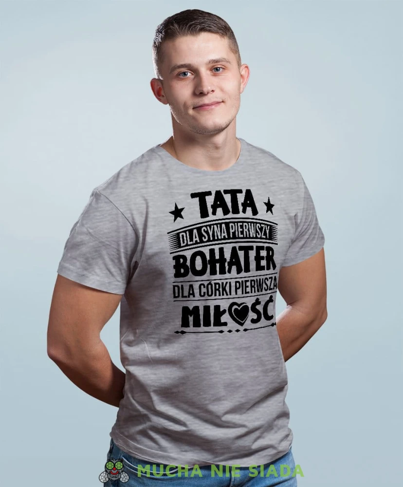 Dla syna pierwszy bohater dla córki pierwsza miłość - koszulka dla taty szara