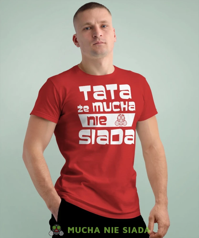 Tata że mucha nie siada - koszulka dla taty czerwona