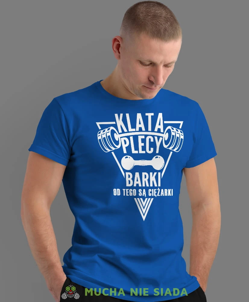 klata plecy barki od tego są ciężarki, niebieska koszulka na siłownię, męska koszulka, koszulka sportowa, na sport, gym, na siłownię.jpg