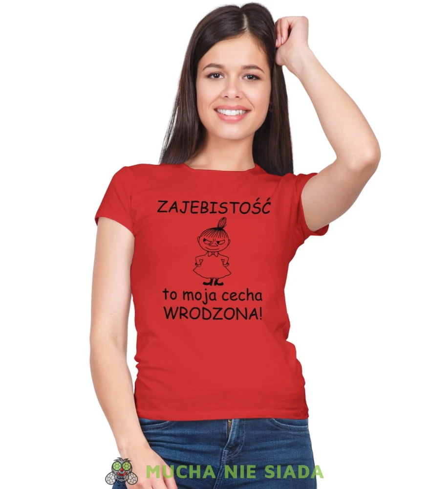 Zajebistość to moja cecha wrodzona Damska koszulka Mała Mi