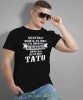 Niektórzy mówią do mnie po imieniu ale najważniejsi zwracają się do mnie tato koszulka dla taty czarna
