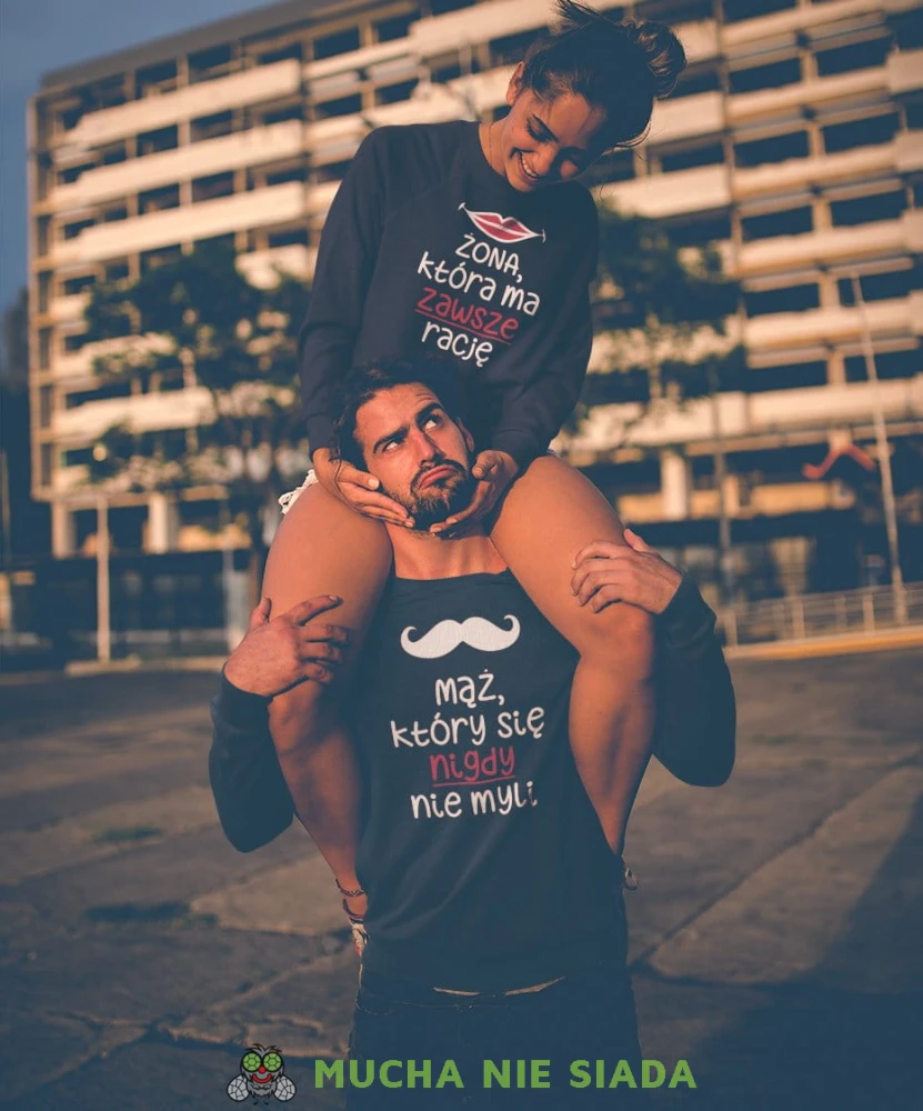Żona która ma zawsze racje Mąż który się nigdy nie myli Bluzy dla par unisex