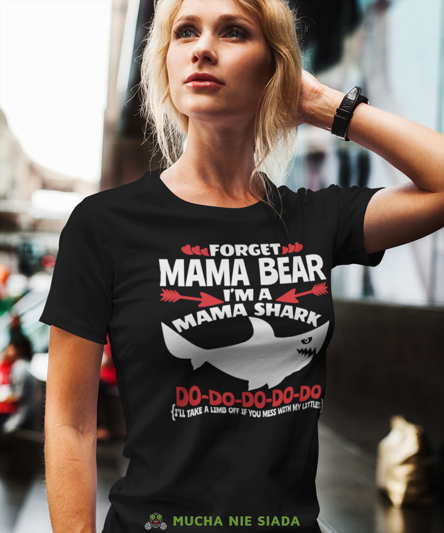 Koszulka Dla Mamy - Forget mama bear I'm a mama shark - Na prezent na Dzień Mamy lub urodziny Damska Koszulka