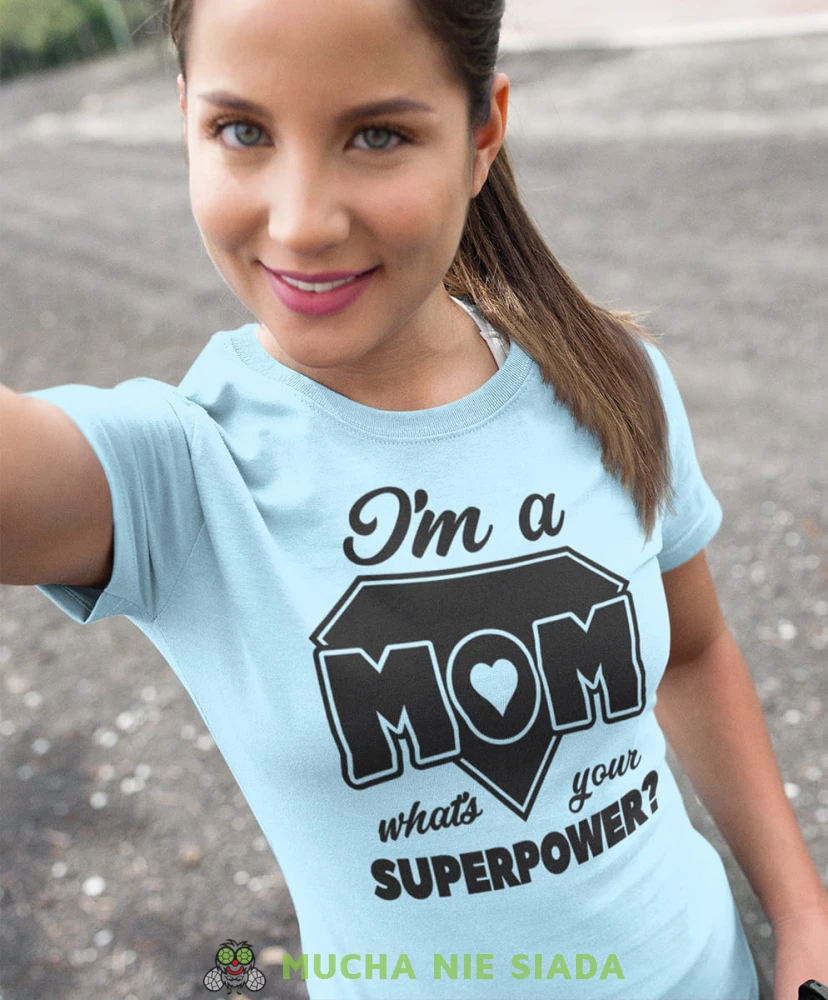 i'm a mom what's your superpower jasno niebieska koszulka.jpg