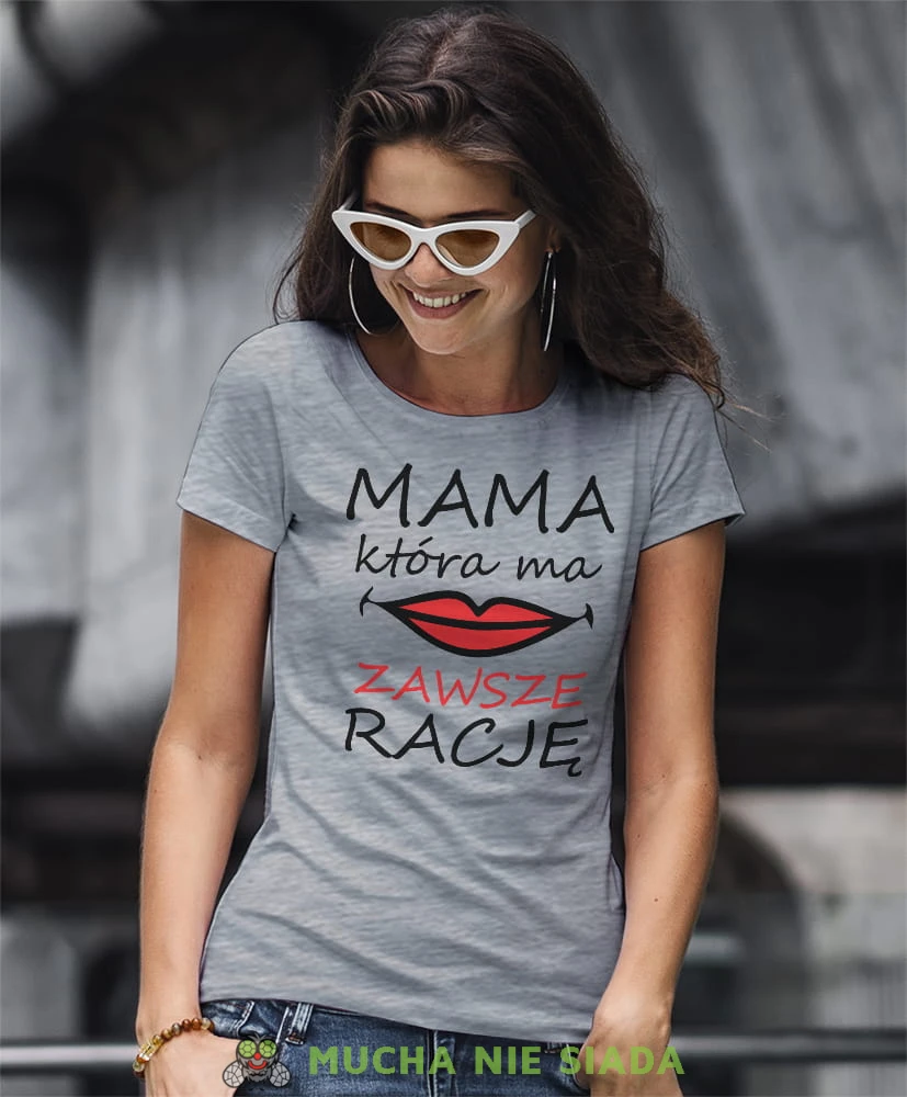 mama która ma zawsze racje szara koszulka dla mamy.jpg