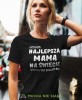 jestem najlepszą mamą dopoki nie powiem nie czarna koszulka dla mamy.jpg