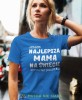 jestem najlepszą mamą dopoki nie powiem nie niebieska koszulka dla mamy.jpg
