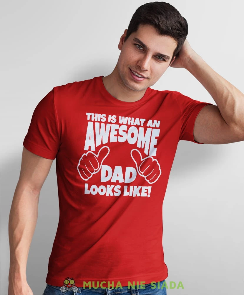 this is what an awesome dad looks like czerwona koszulka dla taty.jpg