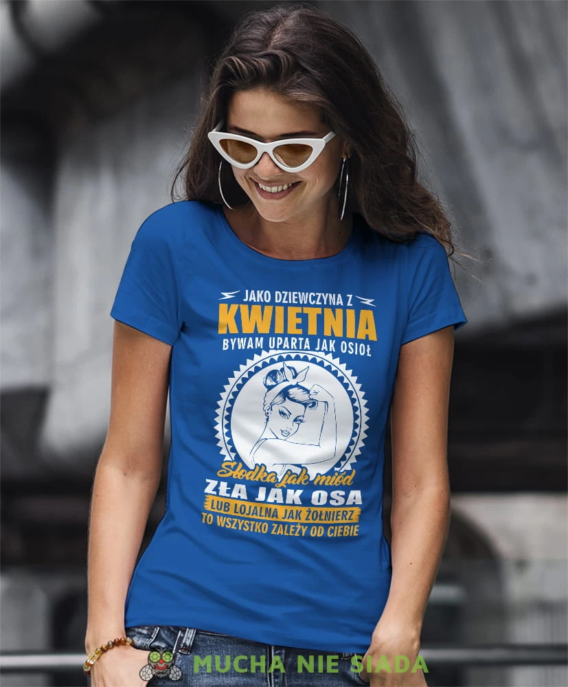 bywam uparta jak osioł słodka jak miód lub lojalna jak żołnierz niebieska damska koszulka urodzinowa.jpg