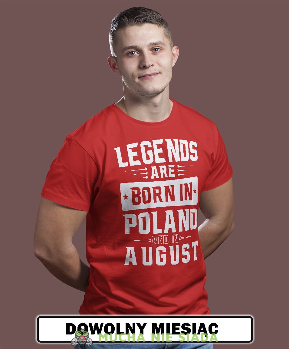 Męska Koszulka Urodzinowa - Legends are born in Poland and in...