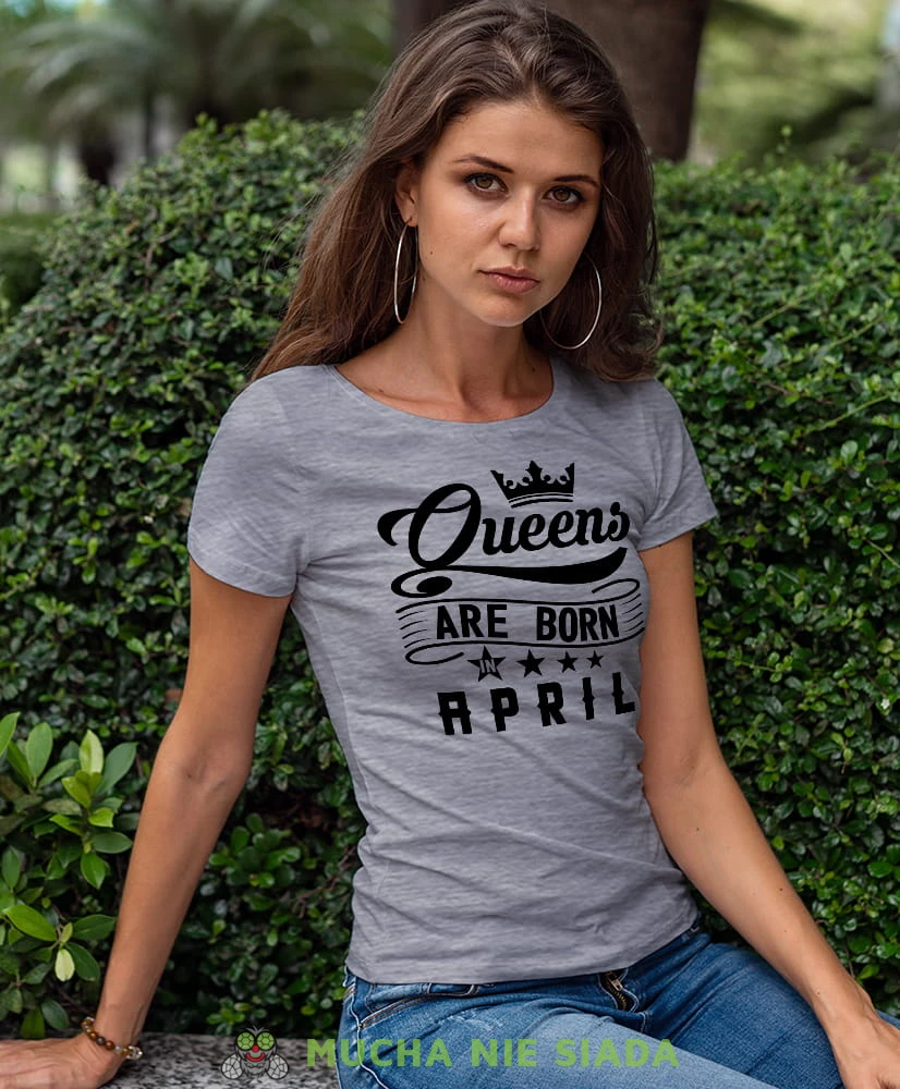 queens are born in szara koszulka urodzinowa na urodziny.jpg