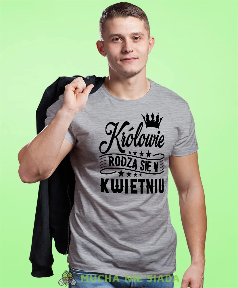 krolowie rodza sie w... męska szara koszulka urodzinowa na urodziny.jpg
