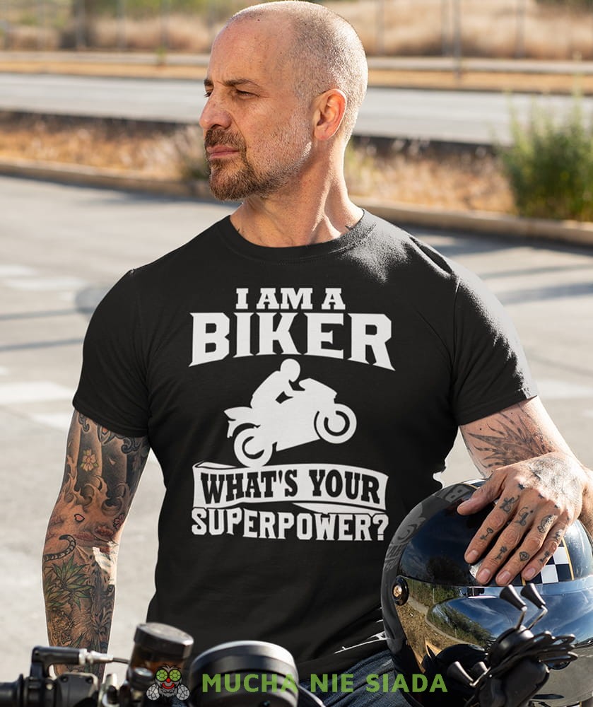 Męska Koszulka motocyklowa - I am a biker what's your superpower?