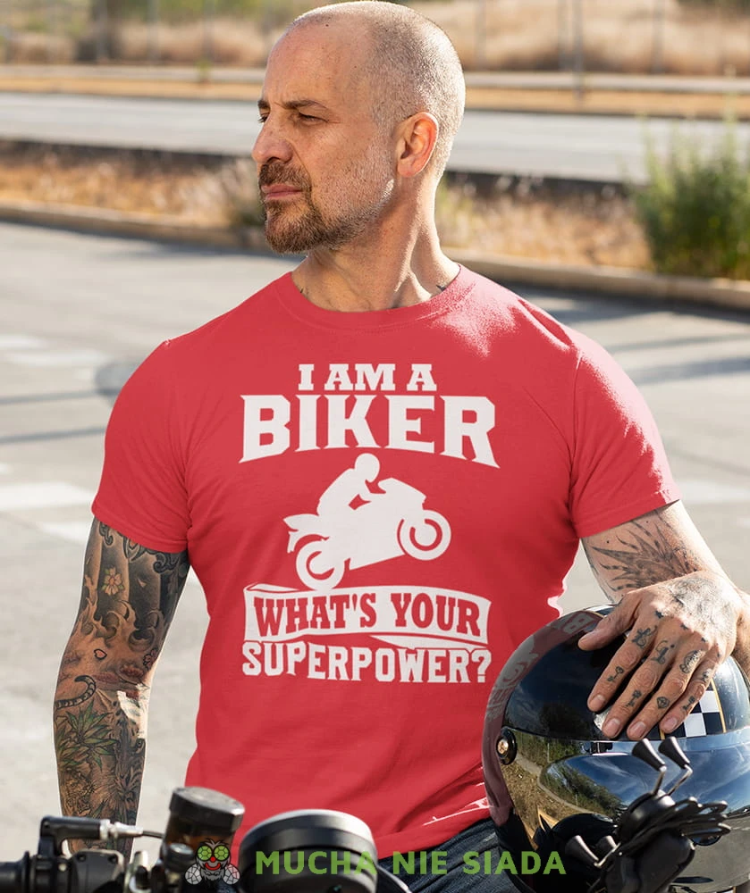 i am a biker what's your superpower czerwona koszulka motocyklowa motocykl motocyklista.jpg