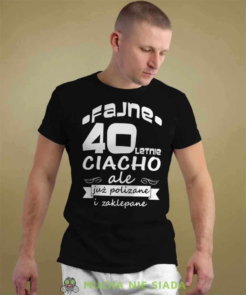 Fajne 40letnie ciacho ale już polizane i zaklepane czarna koszulka urodzinowa