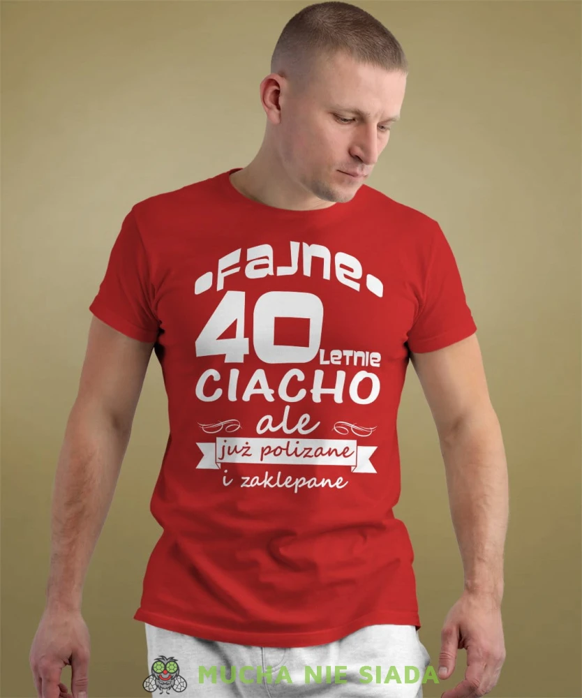 Fajne 40letnie ciacho ale już polizane i zaklepane czerwona koszulka urodzinowa