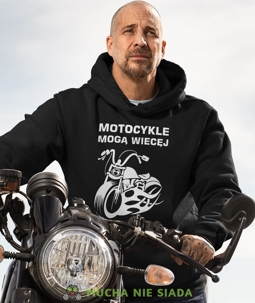 Męska bluza z kapturem dla motocyklisty - Motocykle mogą więcej