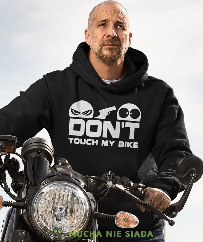 don't touch my bike bluza.jpg