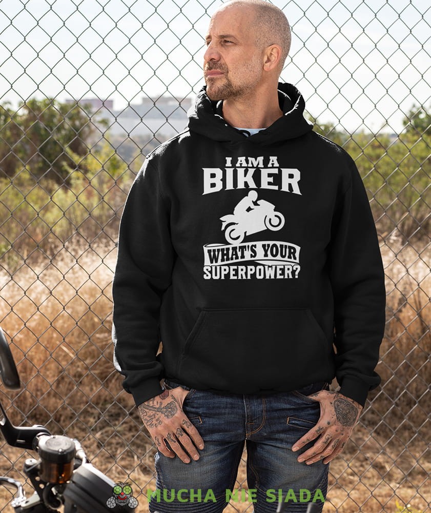 Męska bluza z kapturem dla motocyklisty - I am a biker what's your superpower