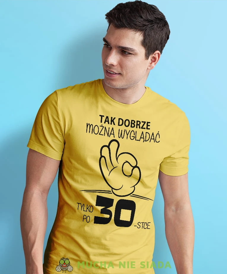 tak dobrze można wyglądać tylko po... męska żółta koszulka urodzinowa z nadrukiem na urodziny.jpg
