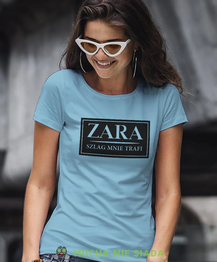 zara szlag mnie trafi jasnoniebieska damska koszulka z nadrukiem na prezent dla dziewczyny dla żony.jpg