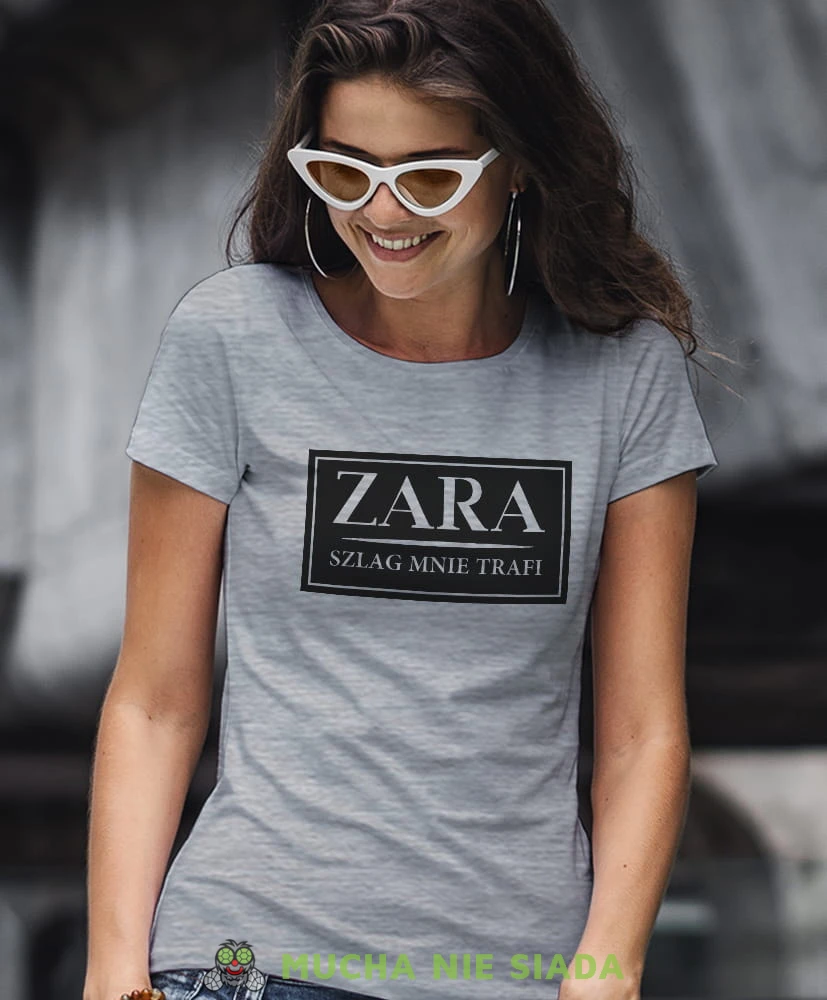 zara szlag mnie trafi szara damska koszulka z nadrukiem na prezent dla dziewczyny dla żony.jpg