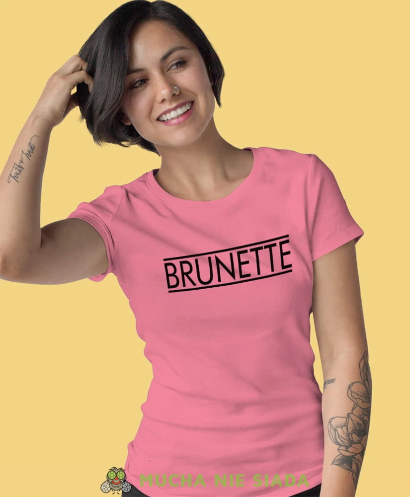 brunette różowa damska koszulka z nadrukiem na prezent dla dziewczyny.jpg