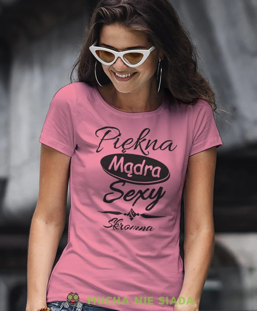 piękna mądra sexy i skromna różowa damska koszulka z nadrukiem na prezent dla dziewczyny.jpg
