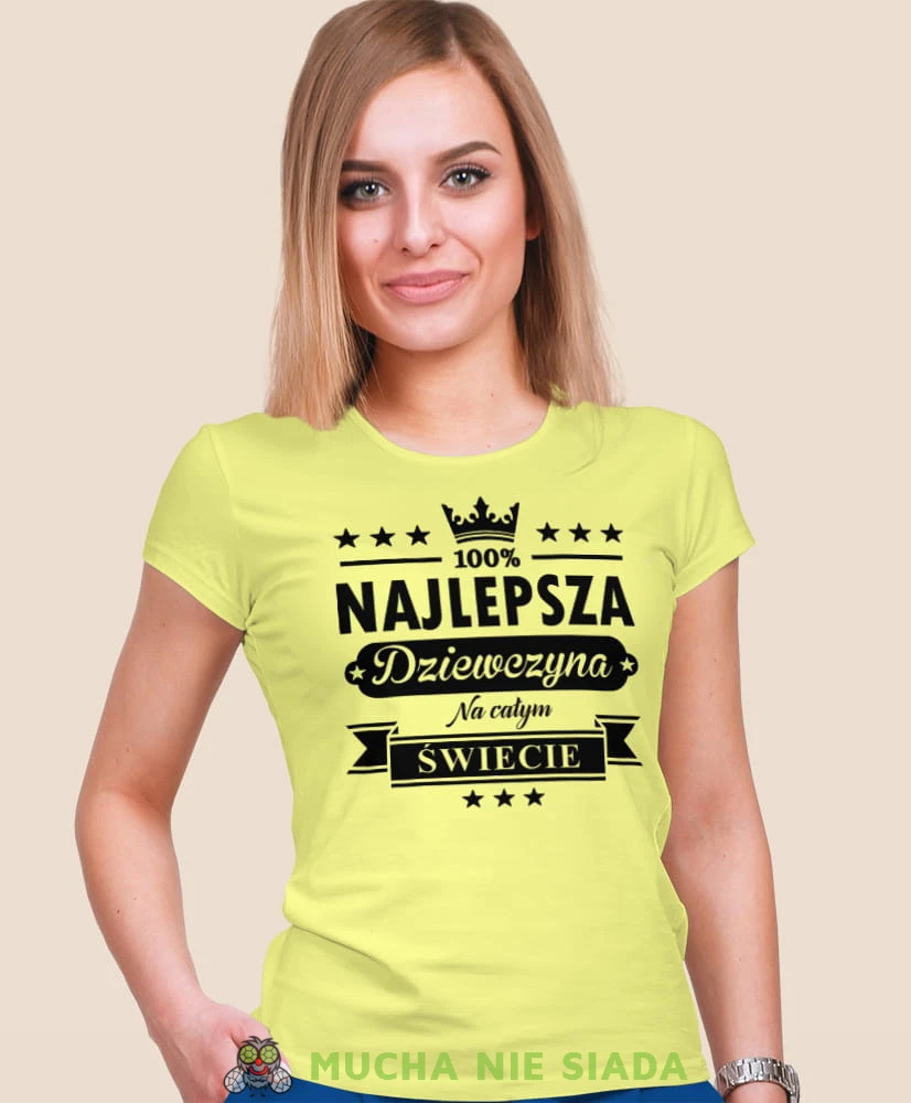 najlepsza dziewczyna na całym świecie żółta koszulka damska z nadrukiem dla dziewczyny na prezent urodziny.jpg