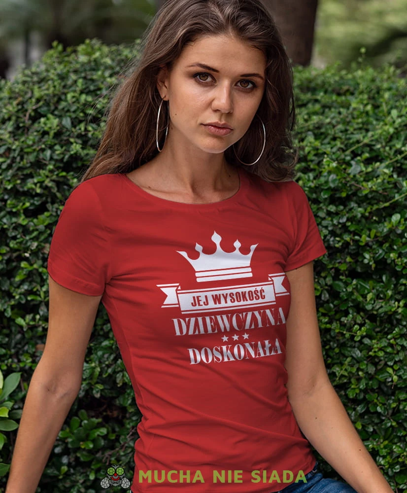 jej wysokość dziewczyna doskonała czerwona koszulka damska z nadrukiem dla dziewczyny na prezent urodziny.jpg