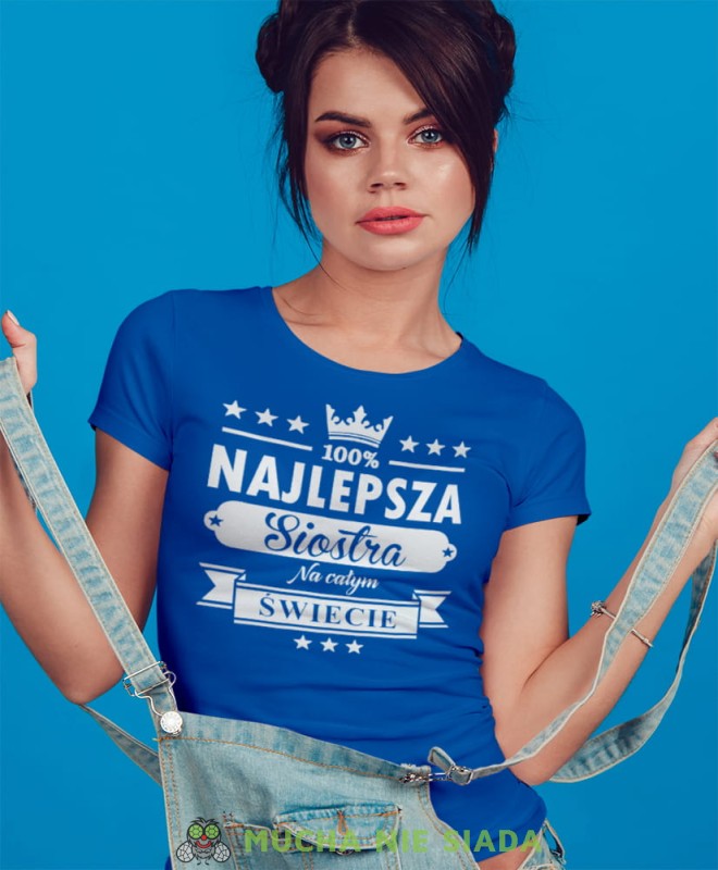 najlepsza siostra na całym świecie niebieska koszulka damska z nadrukiem dla siostry na prezent urodziny.jpg