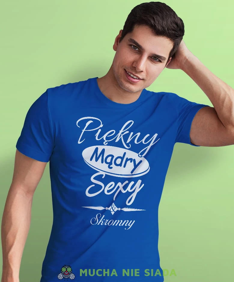 piękny mądry sexy i skromny niebieska męska koszulka z nadrukiem na co dzień, na prezent, fajna koszulka, dla męża, dla chłopaka.jpg