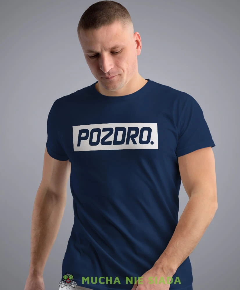 pozdro granatowa męska koszulka z nadrukiem na co dzień, na prezent, fajna koszulka.jpg