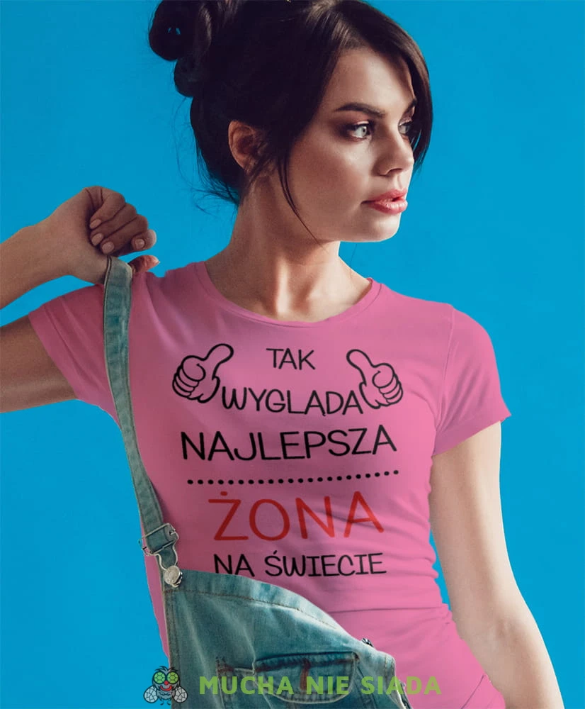 tak wygląda najlepsza żona na świecie różowa koszulka damska z nadrukiem dla żony na prezent urodziny.jpg