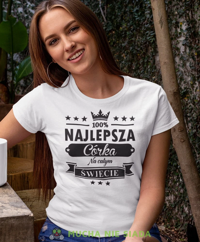 najlepsza córka na całym świecie biała koszulka damska z nadrukiem dla córki na prezent urodziny.jpg