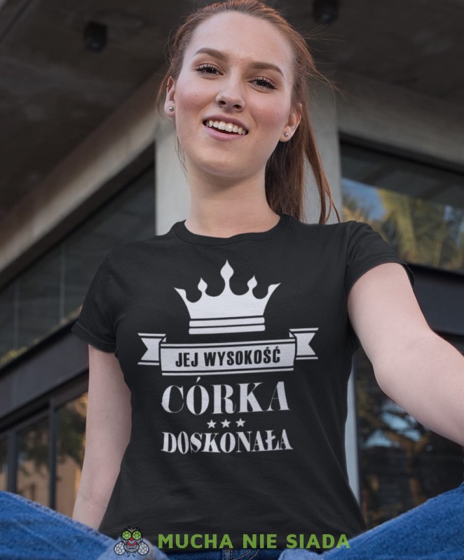 jej wysokość córka doskonała czarna koszulka damska z nadrukiem dla córki na prezent urodziny.jpg