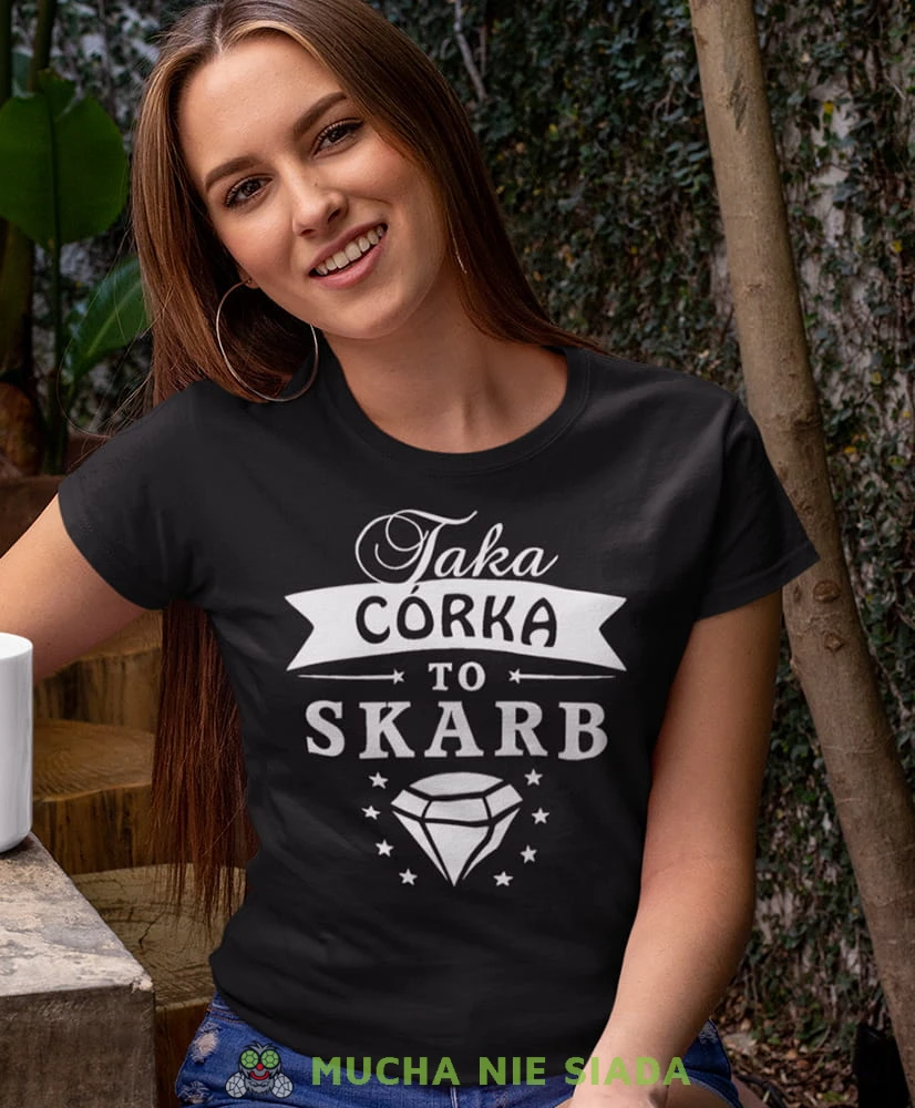 taka córka to skarb czarna koszulka damska z nadrukiem dla córki na prezent urodziny.jpg