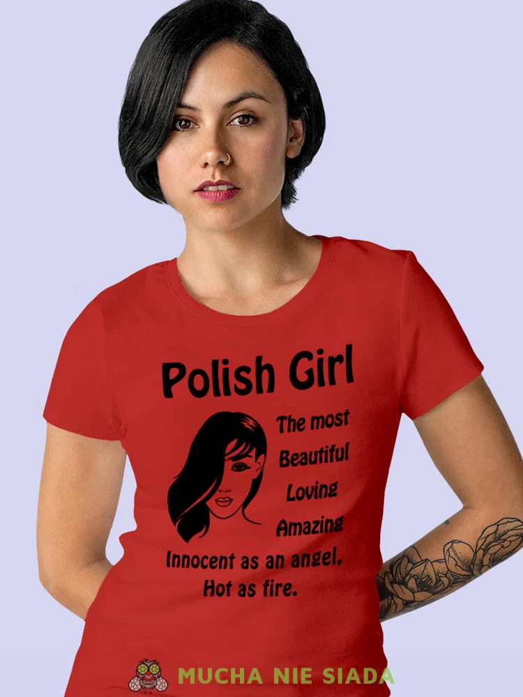 polish girl the most  beatiful loving amazing innocent as an angel hot as fire czerwona damska koszulka z nadrukiem na prezent dla dziewczyny.jpg